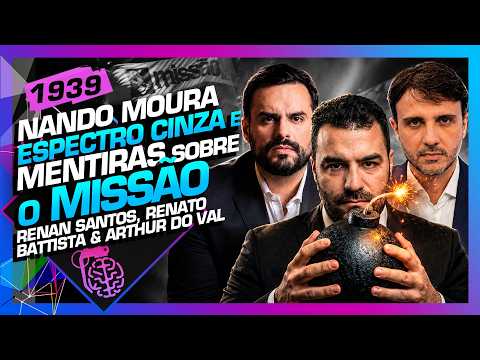 AS MENTIRAS SOBRE O MISSÃO: RENAN, RENATO E ARTHUR DO VAL – Inteligência Ltda. Podcast #1938