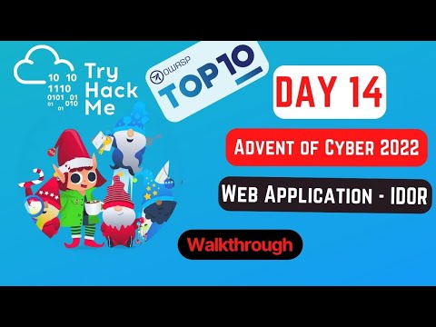 Advent of Cyber 2022 Day 14 | Web Applications - IDOR 🕸️| TryHackMe