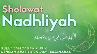 Download lagu SHOLAWAT NAHDLIYAH MERDU! Tanpa Musik dengan Lirik Arab, Latin, Terjemahan - An Nafi mp3