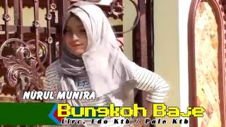 Download lagu NURUL MUNIRA      BUNGKOH BAJE     lagu aceh terbaru mp3