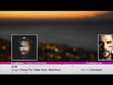 ATB ft. Stanfour Face to Face music video premiere