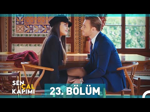 Sen Çal Kapımı 23. Bölüm