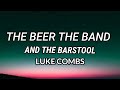 Luke Combs - The Beer, the Band, and the Barstool (Lyrics)