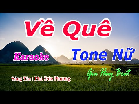 Về Quê - Karaoke - Tone Nữ - Nhạc Sống - gia huy beat