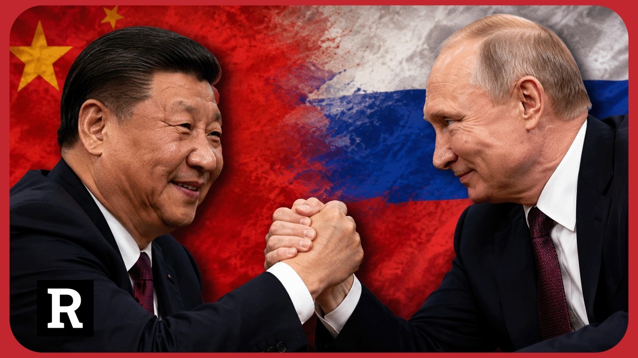 Putin and Xi just changed EVERYTHING and the West is on notice | Redacted w Clayton Morris