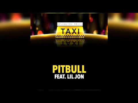 El Taxi (Spanglish Remix) – Pitbull ft. Lil Jon & Osmani Garcia – Audio