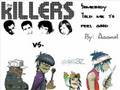 Gorillaz vs. The Killers- Somebody Told Me to Feel ...