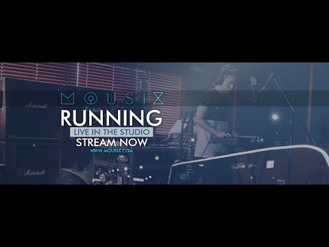 Mousix - Running (Live In The Studio)