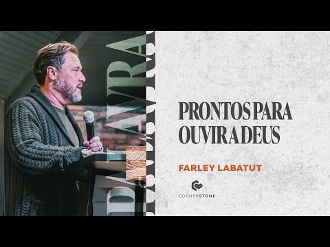 PRONTOS PARA OUVIR A DEUS - Farley Labatut