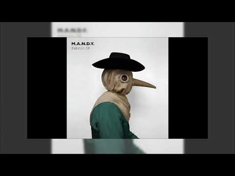 Fabric 38 - M.A.N.D.Y. (2008)
