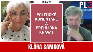 K. Samková: Politické komentáře a Velká přehlídka vázanek | Pleskazření 18/5/026