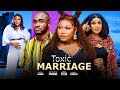 TOXIC MARRIAGE(FULL MOVIE)RUTH KADIRI,KENNETH NWADIKE,OBY TITUS,CHARITY ASUQUOR,2024 NIGERIAN MOVIE