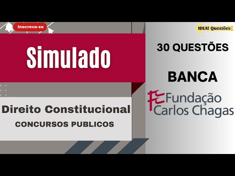 SIMULADO 30 QUESTÕES DE DIREITO CONSTITUCIONAL PARA CONCURSO PÚBLICO | BANCA FCC