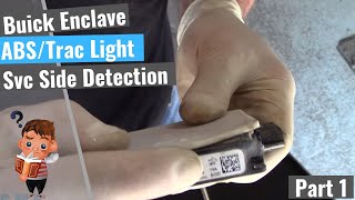 Buick Enclave: ABS / Traction Light & Service Side Detection System - Part 1