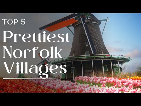 Top 5 Prettiest Norfolk Villages by Drone