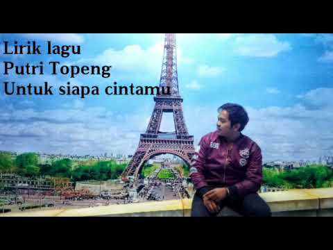 Putri Topeng Untuk Siapa Cintamu (lirik lagu) Dangdut Putri Topeng