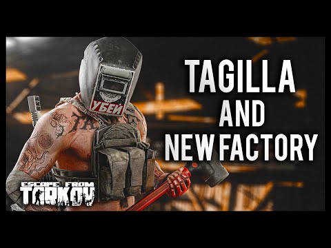 TAGILLA KILLED - NEW Factory Exploration - Escape from Tarkov - Patch 0.12.11
