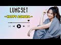 HAPPY ASMARA LUNGSET LIRIK LAGU