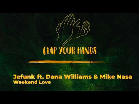 Jafunk ft. Dana Williams & Mike Nasa - Weekend Love