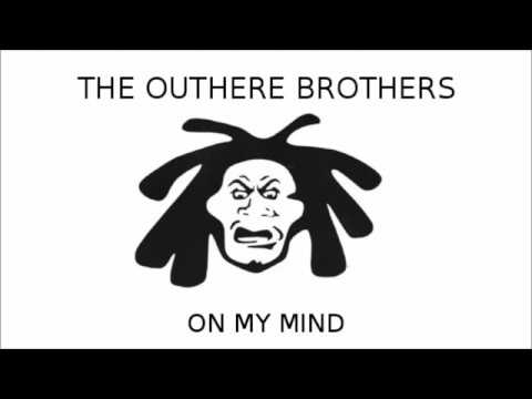 The Outhere Brothers - On my mind