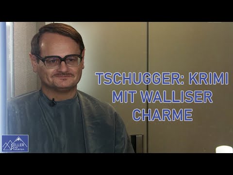 "TSCHUGGER" Krimi mit Walliser Charme