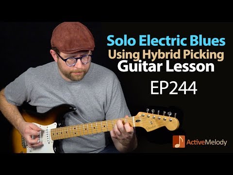 Solo Electric Blues Guitar Lesson Using Hybrid Picking - EP244