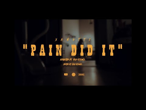 Xanotti - Pain Did It