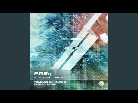 Strange Attractor (Volcano On Mars & Faders Remix)