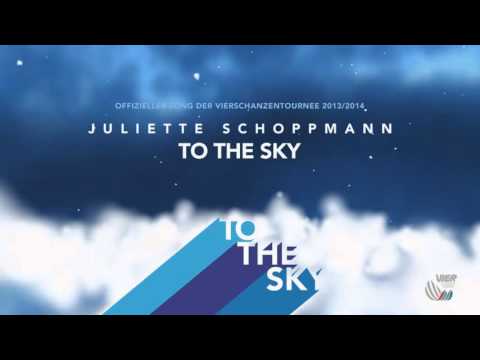 Juliette Schoppmann - To The Sky