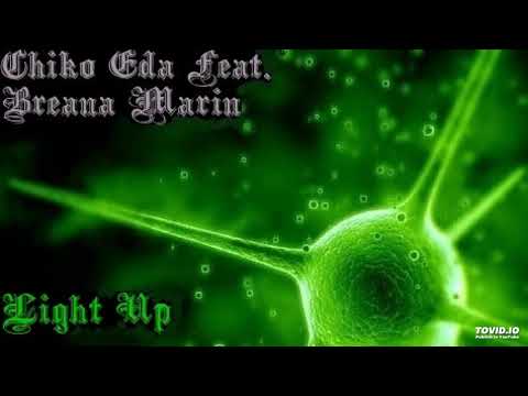 Chiko Eda Feat. Breana Marin - Light Up Prod. By Legion Beats x Ronny Gambino