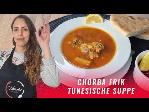 Chorba Frik Tunisia | Soup recipes from the Orient