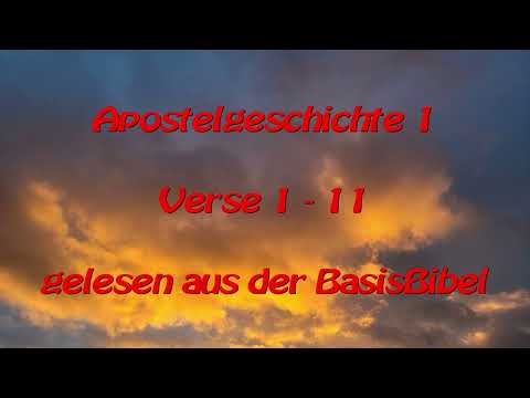 Bibellesung: Apostelgeschichte 1, 1 - 11