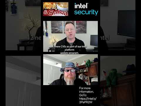 Chips & Salsa Short: March 2024 Intel Security Advisories | Intel