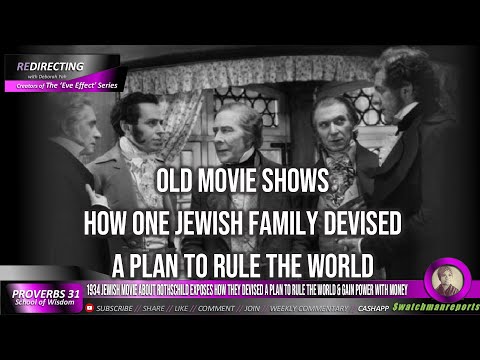 1934 JEWlSH movie about RothschiId's - Exposes plan devised to rule the world & gain power w/ money