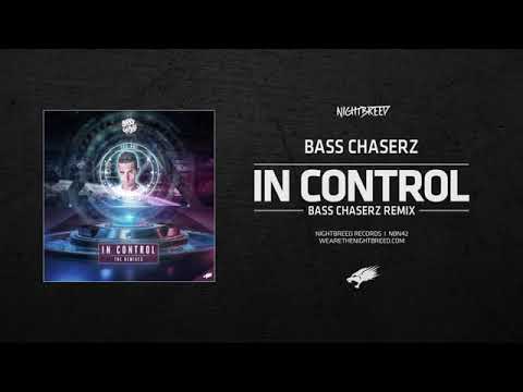 Bass Chaserz - In Control (Bass Chaserz Remix)