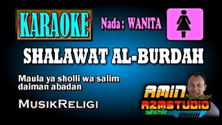 Download lagu SHOLAWAT AL-BURDAH || KARAOKE Nada WANITA mp3 Download lagu SHOLAWAT AL-BURDAH || KARAOKE Nada WANITA mp3