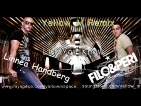 Filo & Peri feat. Linnea Handberg - Let You Know (Yellow_M Remix)