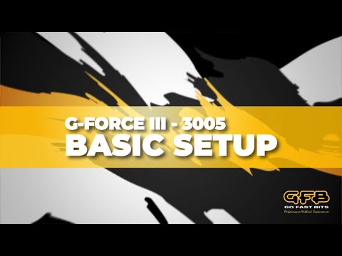GFB G-Force III Part - 2 Basic Setup