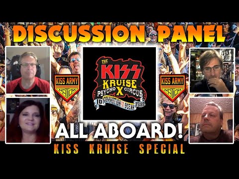 KISS ARMY NATION PODCAST Episode 26 - Discussion Panel (All Aboard)
