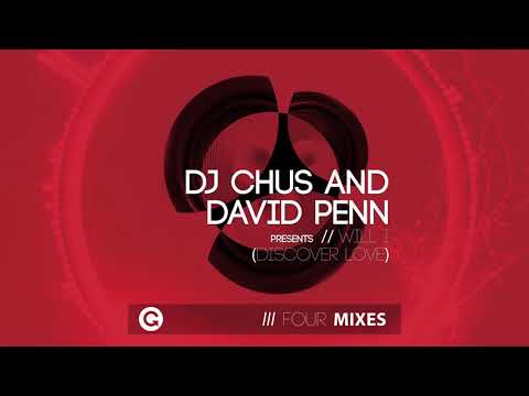 DJ Chus & David Penn – Will I (Discover Love) (Mediterranean Vocal Mix)