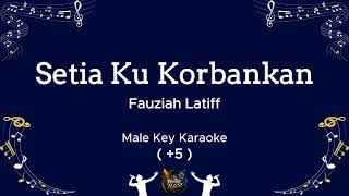 Download lagu Setia Ku Korbankan - Fauziah Latiff (Male Key Karaoke) mp3