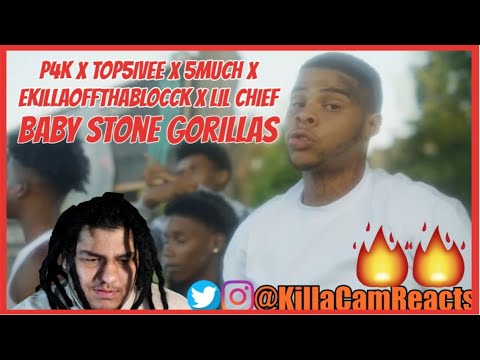 P4K x Top5ivee x 5Much x EkillaOffThaBlocck x Lil Chief - BABY STONE GORILLAS Reaction - KillaCam