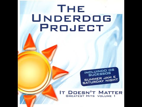 The Underdog Project -  It Doesn't Matter Greatest Hits Vol 1 Dance Music 2003