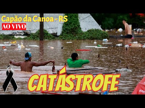 CATÁSTROFE NO RIO GRANDE DO SUL: Capão da Canoa AO VIVO (Melo pede para pessoas deixarem a Capital)