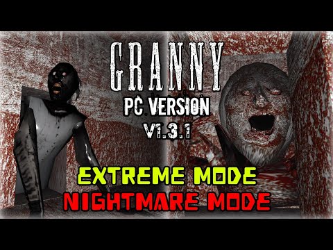 Granny PC Version V1.3.1 - Sewer Escape In Extreme And Nightmare Mode
