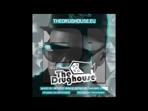 The Drughouse volume 21 - Mixed by DJ Artistic Raw + download (Full mix) (HD)