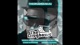 The Drughouse volume 21 - Mixed by DJ Artistic Raw + download (Full mix) (HD)