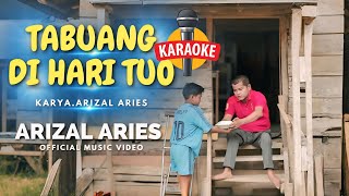 Download lagu TABUANG DI HARI TUO KARAOKE - ARIZAL ARIES mp3