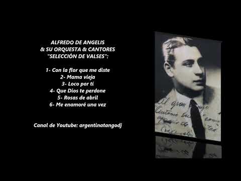 ALFREDO DE ANGELIS - SU ORQUESTA & CANTORES - SELECCIÓN DE VALSES INOLVIDABLES