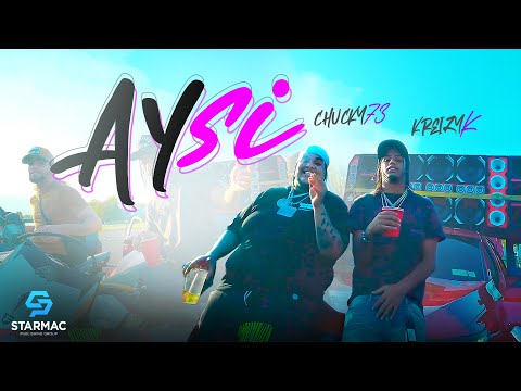Kreizy K x Chucky73 - Ay Si (Video Oficial)